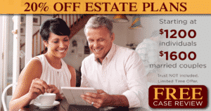 Estate Plan Limited Time Offer