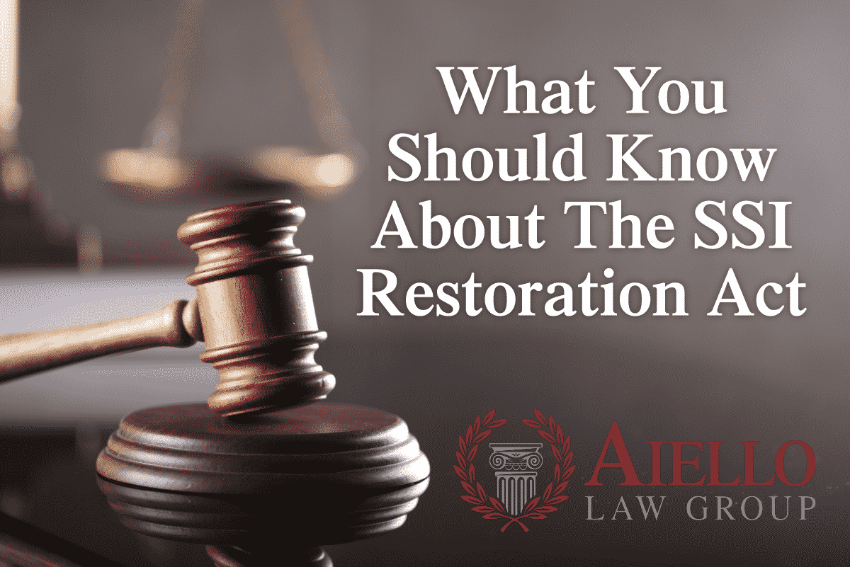 What You Should Know About The SSI Restoration Act